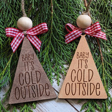Load image into Gallery viewer, Christmas Tree Ornaments - Baby It's Cold Outside