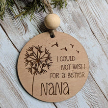 Load image into Gallery viewer, I Could Not Wish... Ornament