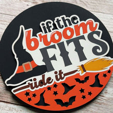 Load image into Gallery viewer, funny “If the Broom Fits, Ride It” Halloween interchangeable frame insert for farmhouse home decor
