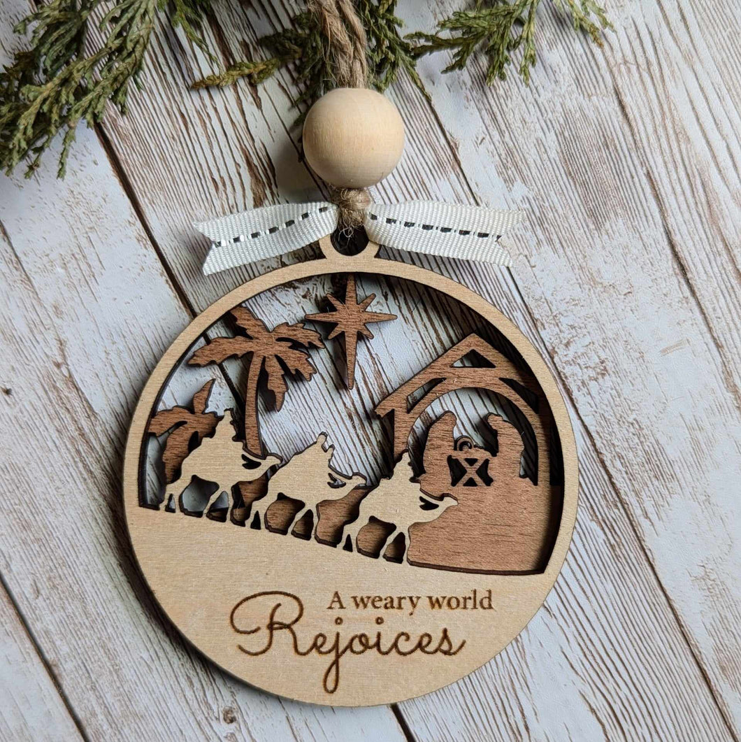 Nativity Ornament - A Weary World Rejoices