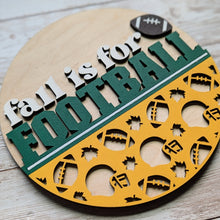 Load image into Gallery viewer, Add-On - Interchangeable Frame - Fall is For Football
